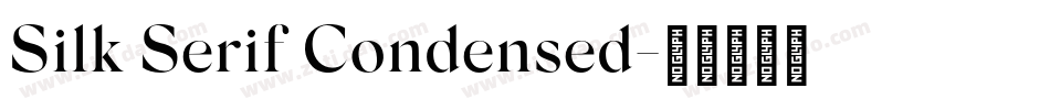 Silk Serif Condensed字体转换